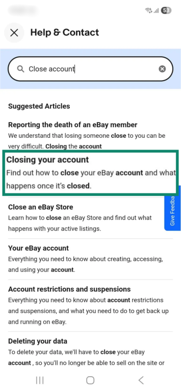 The eBay support library on the eBay mobile app. The phrase "Close account" is typed into the search field, and the "Closing your account" result entry is enlarged and highlighted.