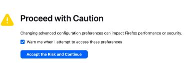 Firefox about:config warning screen before accessing advanced settings.